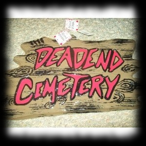 Dead End Cemetery Sign For Halloween Party Ideas